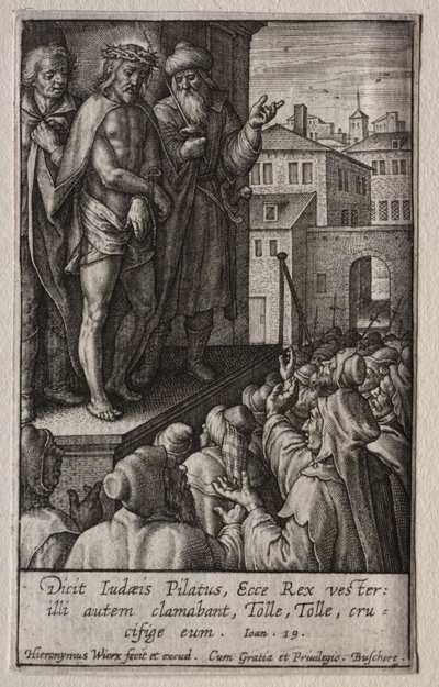 情熱：キリストは人々に示された。 作： Hieronymus or Jerome Wierix