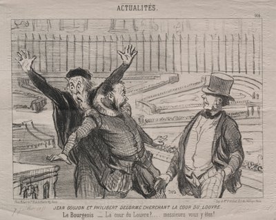 実際のプレート164：ルーブルの中庭を探しているジャングージョンとフィリベールデローム。 作： Honoré Daumier
