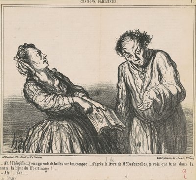 ああ！ テオフィル...私はいくつかの美しいことを学んでいます... 作： Honoré Daumier