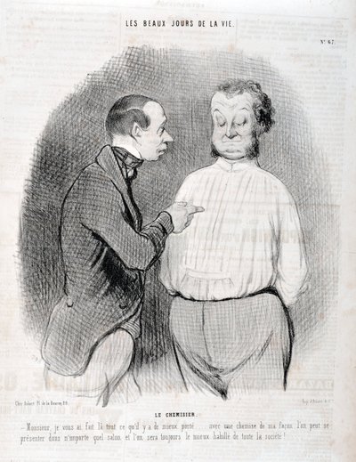 オノレ・ドーミエ（1808-1879）の作品。Charivariは1845年の作品。セリー「LES BEAUX DAYS DE LA VIE」。ブラウス「お客様、私はあなたに最高の服を作りました......私のやり方でシャツを着れば、どんな居間でも自分を演出でき、私たちは常に最高の服を着ていることになります。 作： Honoré Daumier