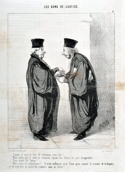 オノレ・ドーミエ（1808-1879）の作品。Charivariは1845年の作品。Serie LES PEOPLES DE JUSTICE 「-私があなたに言ったように、あなたの事実は真実です。私たちは美しかった。私たちは美しかった！...議論したり話したりする方法を知っているのは、本当にパレの中だけなのだ。 作： Honoré Daumier