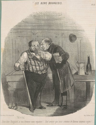 私たちの女性が私たちを見たら教えてください、ラヴィニャール！ ... 作： Honoré Daumier