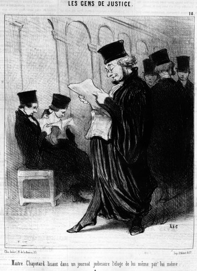 オノレ・ドーミエ（1808-1879）が描いた正義をテーマにした一連の漫画「Gens de Justice」から引用された、自分自身による自分への賞賛を司法機関誌で読むMaitre Chapotter。"Charivari" 作： Honoré Daumier