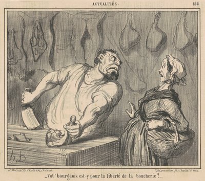 あなたのブルジョワは肉屋からの自由のためにそこにいますか? 作： Honoré Daumier