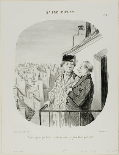 「私は少し高いところに住んでいるが、少なくとも美しい眺めを楽しんでいる。 作： Honoré Victorin Daumier