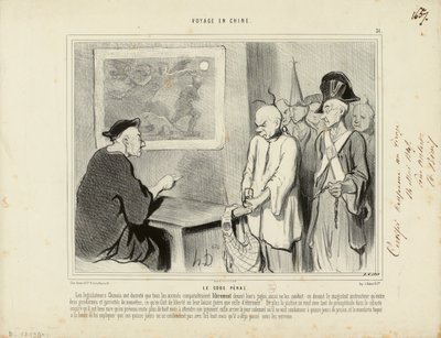 中国旅行 第31番: 刑法典。中国の立法者たちは、すべての被告人が... 作： オノレ・ドーミエ