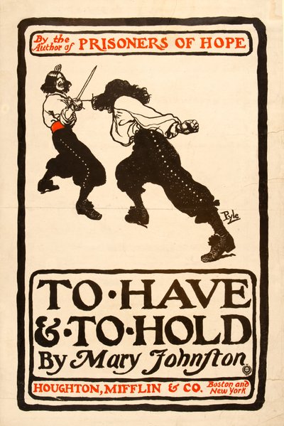 1900年に出版されたメアリー・ジョンストンによる「To Have and To Hold」のポスター（紙にペンとインク） 作： Howard Pyle