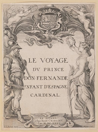 Le Voyage Dv のタイトル ページ ドン フェルナンデ王子スペインの幼児、枢機卿 作： Ignatius Cornelis Marinus after Sir Peter Paul Rubens