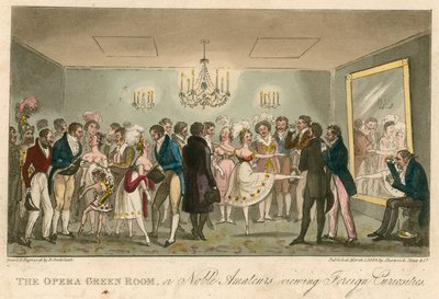 オペラグリーンルーム、または外国の珍品を見ている高貴なアマチュア 作： Isaac, Robert and George Cruikshank