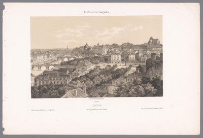 高架橋からのラヴァルの眺め ラヴァル。 Vue générale Prize du Viaduc (オブジェクトのタイトル) 現代フランス（シリーズタイトル） La France de nos jours (オブジェクトのシリーズ タイトル) 作： Isodore Laurent Deroy