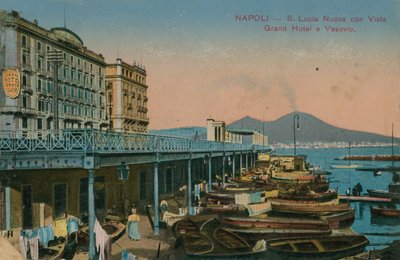 ナポリ-グランドホテルサンタルチアとヴェスヴィオ山の眺め。 1913年に送られたはがき。 作： Italian Photographer