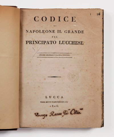 ルッカ公国のためのナポレオン大王のコード、最初の公式版、ルッカ、プレッソベルティーニ、1806年、ルッカとピオンビーノの公国、ルッカ、Fr。ベルティーニ、1807 作： Italian School