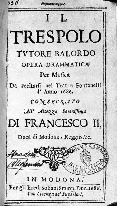 イタリアの作曲家、アレッサンドロ・ストラデッラ（1644 - 1682）のオペラ「Il trespolo tutore balordo」の楽譜です。Modena 1688年。 作： Italian School