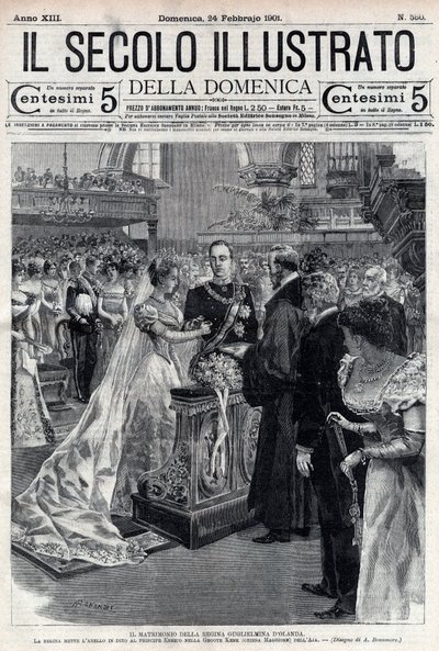 オランダ女王ウィルヘルミーナとメックレンブルク公爵の結婚式 1901年 - オランダ女王ウィルヘルミーナ（1880-1962）とメックレンブルク・シュヴェリン公爵ヘンリー（1876-1934）の結婚 - 1901年2月24日の「Il secolo illustrato」の表紙。 作： Italian School