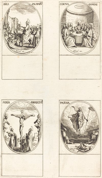 エルサレムへの入国; 最後の晩餐; はりつけ; 復活 作： Jacques Callot