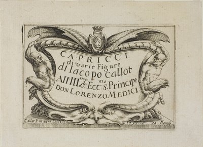 様々な人物のカプリース（カプリース集）より、扉絵 - ナンシー・セット 作： Jacques Callot