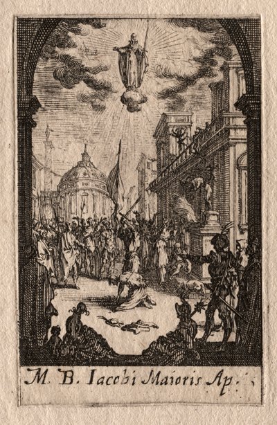 使徒たちの殉教：聖ヤコブ大帝 作： Jacques Callot