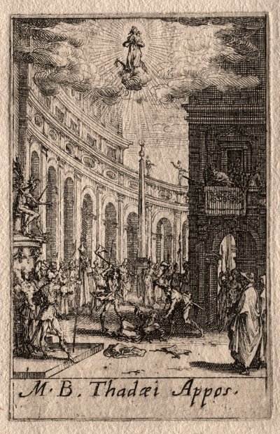 使徒たちの殉教：聖タデウス 作： Jacques Callot