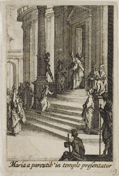 聖母の生涯』より「神殿に捧げられた聖母マリア 作： Jacques Callot