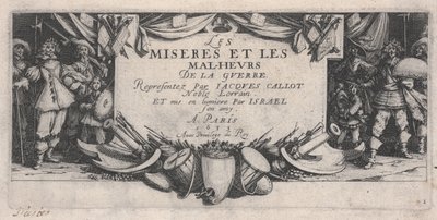 タイトルページ、戦争の悲惨さ 作： Jacques Callot