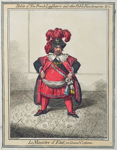 1798年にハンナ・ハンフリーが出版したシリーズ「フランスの新しい立法者とその他の公的職務従事者の習慣」より、盛装した国務大臣（手彩色エッチング）。 作： James Gillray