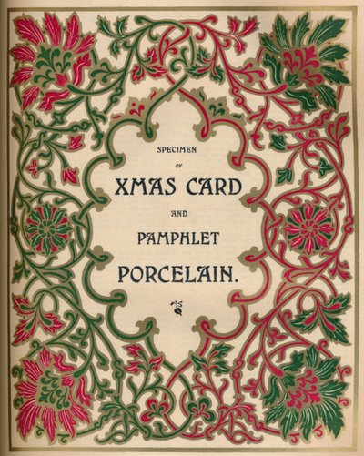 「クリスマス カードとパンフレット磁器の見本 - ジェームズ スパイサー & サンズ社」、1910 年 作： James Spicer and Sons