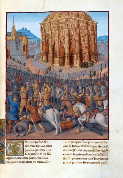 Le siege de Jerusalem par le roi de Babylone Nebuchadnezzar II (JC の前の 604-562) - Nebuchadnezzar II によるエルサレムの包囲。 フラウィウス・ジョセフスのイラスト「古代ユダヤ人」（Antiquitatum Judaicarum）ジャン・フーケ（1420-1481）による。 パのガッシュ 作： Jean Fouquet