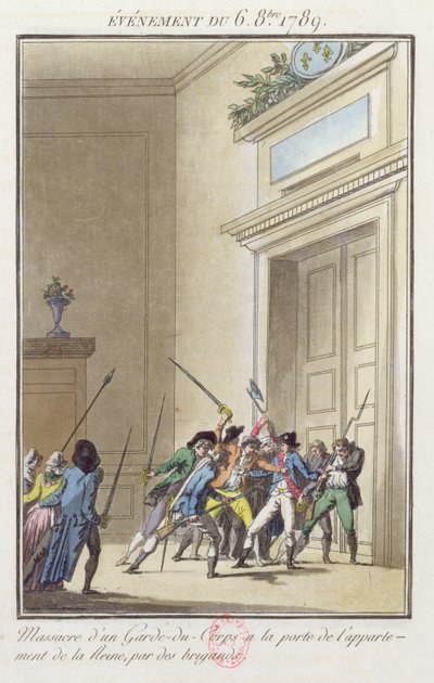 1789年10月6日、ベルサイユ宮殿の女王のアパートへの入り口で警備員を攻撃して殺したパリジャンの暴徒 作： Jean Francois Janinet