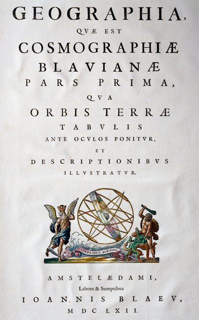 Joan Blaeu（1596-1673）作、全11巻のアトラス「Atlas Maior」第1部のタイトルページ、銅版画、57.5x39 cm、アムステルダム 作： Joan Blaeu