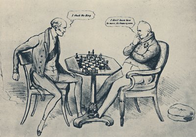 チェスの試合：グレイ卿、ウィリアムIV世、1948年 作： John Doyle