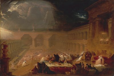 ベルシャザールの饗宴 作： John Martin