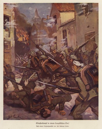 フランスの村でのストリートバトル、第一次世界大戦（カラーリソ） 作： Josef Andreas Sailer