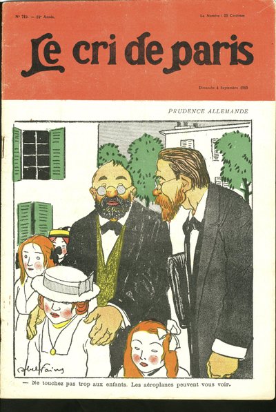 アベル・フェーヴル（1867-1945）がLe Cri de Parisの表紙に描いたイラスト、04/09/10 - 「子供にあまり触らないように、飛行機はあなたを見ることができる。"ドイツ プロイセン, 航空 作： Jules Abel Faivre