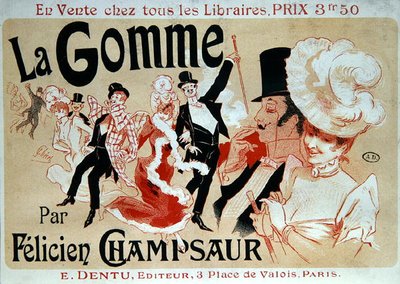 フェリシアン・シャンソールの小説「La Gomme」の宣伝ポスター、1890年頃（カラーリトグラフ） 作： Jules Cheret