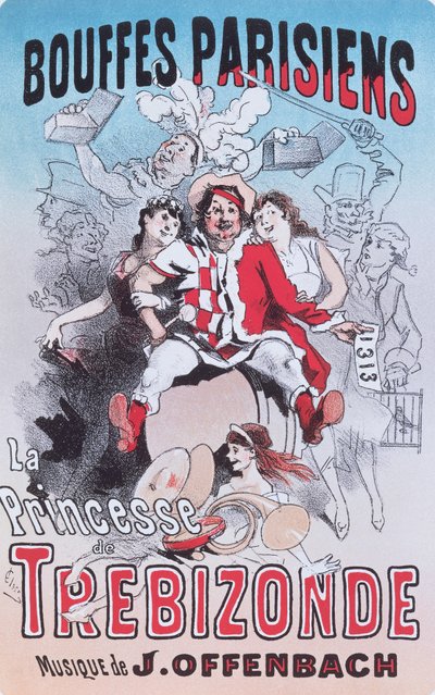 ジャック・オッフェンバックのオペラ「トレビゾンデの王女」のポスター 作： Jules Cheret