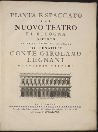 ボローニャの新劇場の計画とセクション 作： Lorenzo Capponi, after Antonio Galli Bibiena