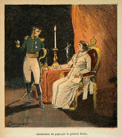 エマニュエル・デ・ラスカセス伯爵（1766-1842）の著書『聖ヘレネの記念』に掲載されたボンブル・ルイ（1862-1927）のイラスト：1809年、ラデ将軍（1762-1825）による教皇ピオ7世の逮捕、個人蔵 作： Louis Charles Bombled