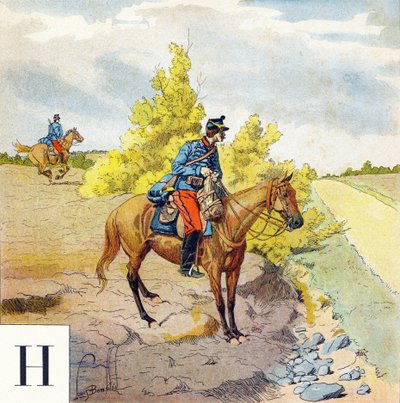 Letter H: Hussards, "Je serai soldat" (Iwill be a soldier) - Military alphabet 作： Louis Charles Bombled