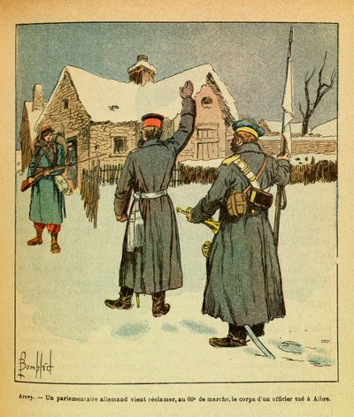 ルイ・ボンブルド（1862-1927）が描いたウジェーヌ・セルジャン（グレネスト）の東部軍（独仏戦争、1870年から1871年のキャンペーン）。1871年1月-アルシー、ドイツの国会議員が第60回行進曲で、アイブルで殺された将校の遺体を取り戻しに来る。 作： Louis Charles Bombled