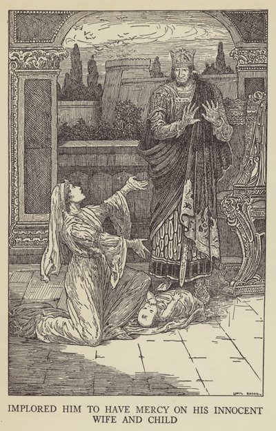 彼の罪のない妻と子供を慈悲するように彼に懇願した 作： Louis John Rhead
