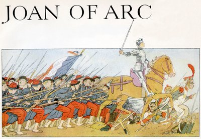 フランス軍を率いるジョーン・オブ・アーク 作： Louis Maurice Boutet de Monvel