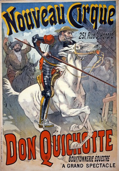 「Don Quichotte, Bouffonnerie équestre」をフィーチャーした「Nouveau Cirque」の広告、パブ。 1892年（カラーリソ） 作： Lucien Lefevre