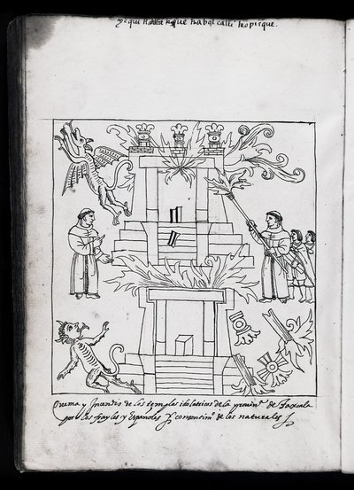 MS Hunter 242 f.240v 「トラスカラの神殿の焼却」 ディエゴ・ムノス・カマルゴ著『トラスカラ史』の挿絵（紙にペン・インク 作： Mexican School