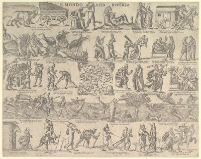 世界はひっくり返った イル・モンド・アッラ・リベラ、1552-79年。 作： Nicolo Nelli