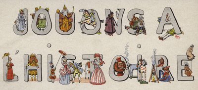 イラスト入りのレタリングで歴史を遊ぼう 作： Onfray de Breville Job