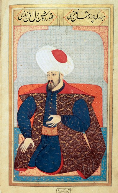 オスマン帝国：初代スルタン・オスマン1世（1258～1326年）の肖像画 ミニチュア：Seyyid Lokman Husseinの写本「Human physiognomy（オスマン家の個人的なアレンジについて）」より。(Ms. ty6087 folio 21b) 作： Ottoman School