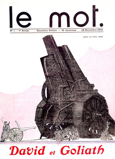 David et Goliath : 過剰な武装と機動力を持たないドイツ軍と対峙するフランス軍兵士（フランスの新聞「Le Mot」11月29日付 作： Paul Iribe