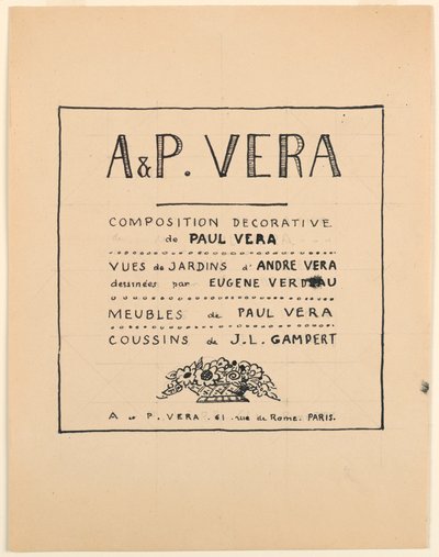 ドローイング、タイトルページ、A & P Vera、ポール・ヴェラによる装飾的な構成／アンドレ・ヴェラによる庭園の眺め／ウジェーヌ・ベルドーが描いたもの／ポール・ヴェラによる家具／J.L.ガンペールによるクッション、1912-19年 作： Paul Vera