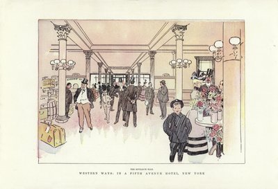ウエスタンウェイズ、フィフスアベニューホテル、ニューヨーク 作： Phil May
