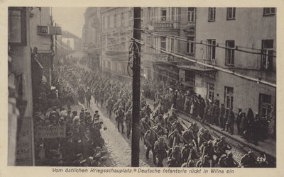 第一次世界大戦中、ドイツ軍がリトアニアのヴィリニュスを占領した様子 作： Photographer German
